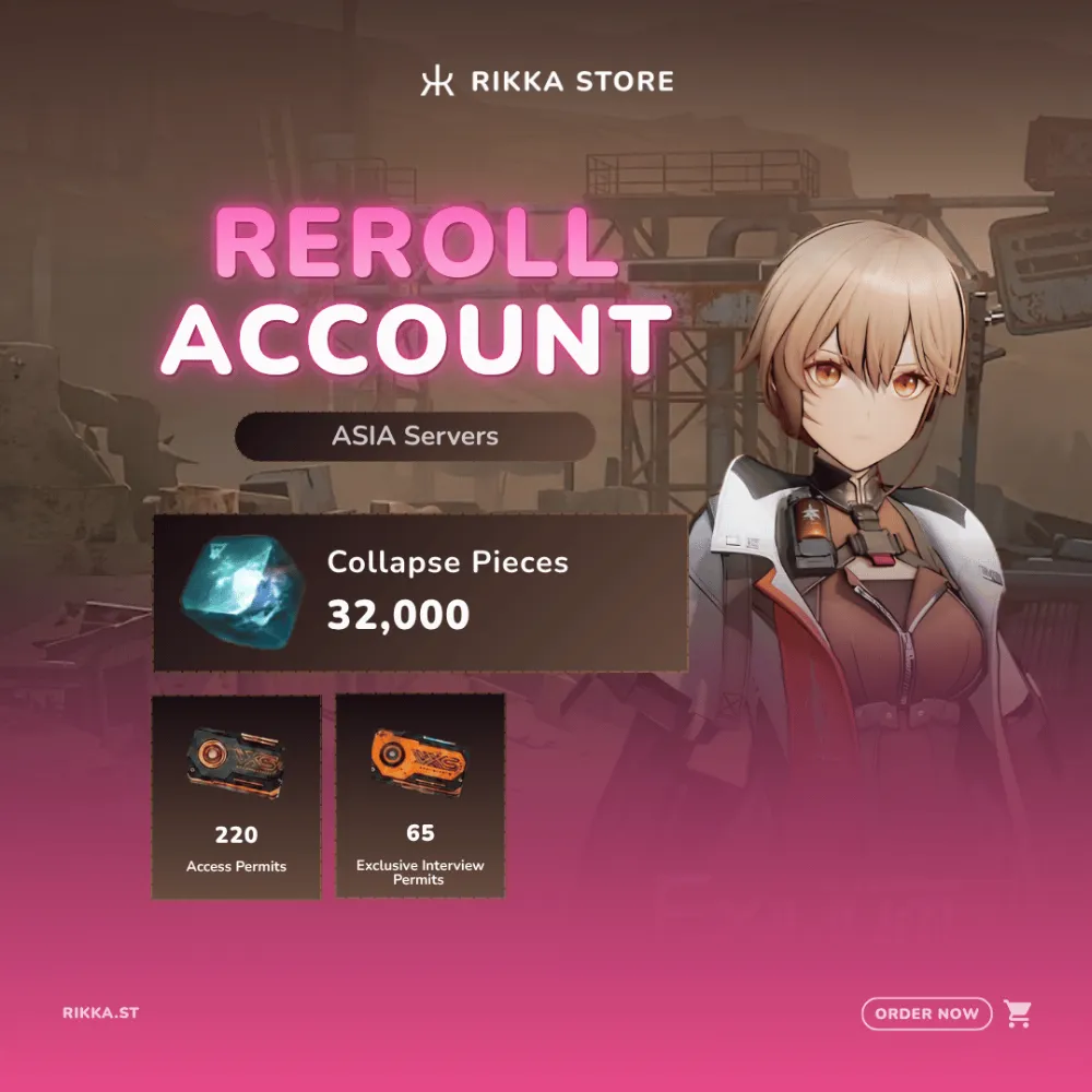 ☆ ASIA | 32000 Collapse Pieces | 220x Access Permits | 65x Exclusive Interview Permits | Reroll