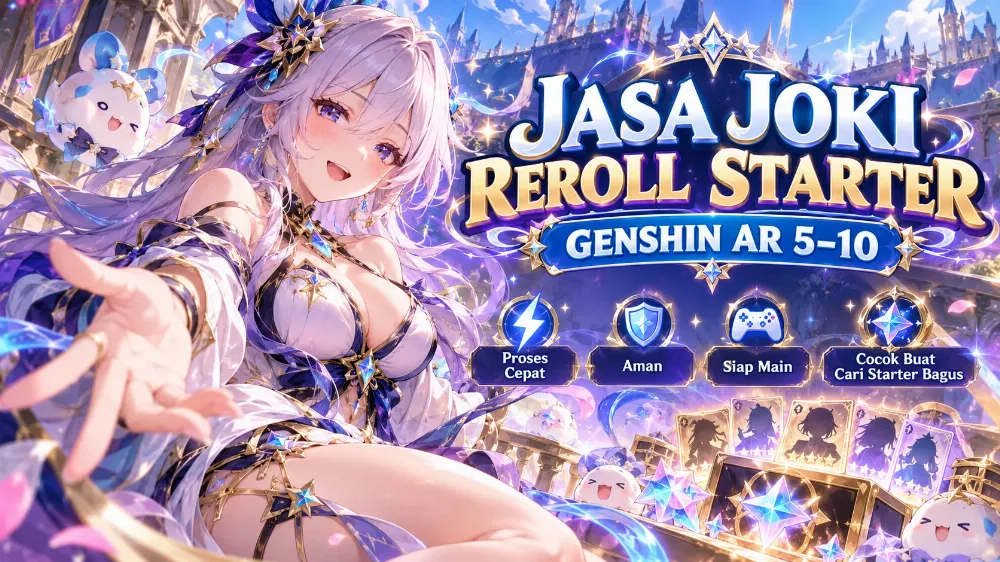 JOKI REROLL STARTER GENSHIN IMPACT | AR 5–10 | FAST PROCESS