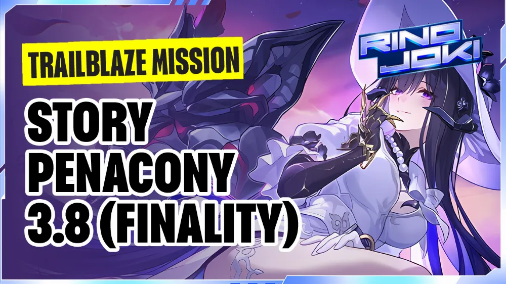 Story Penacony 3.8 (Finality Mission)