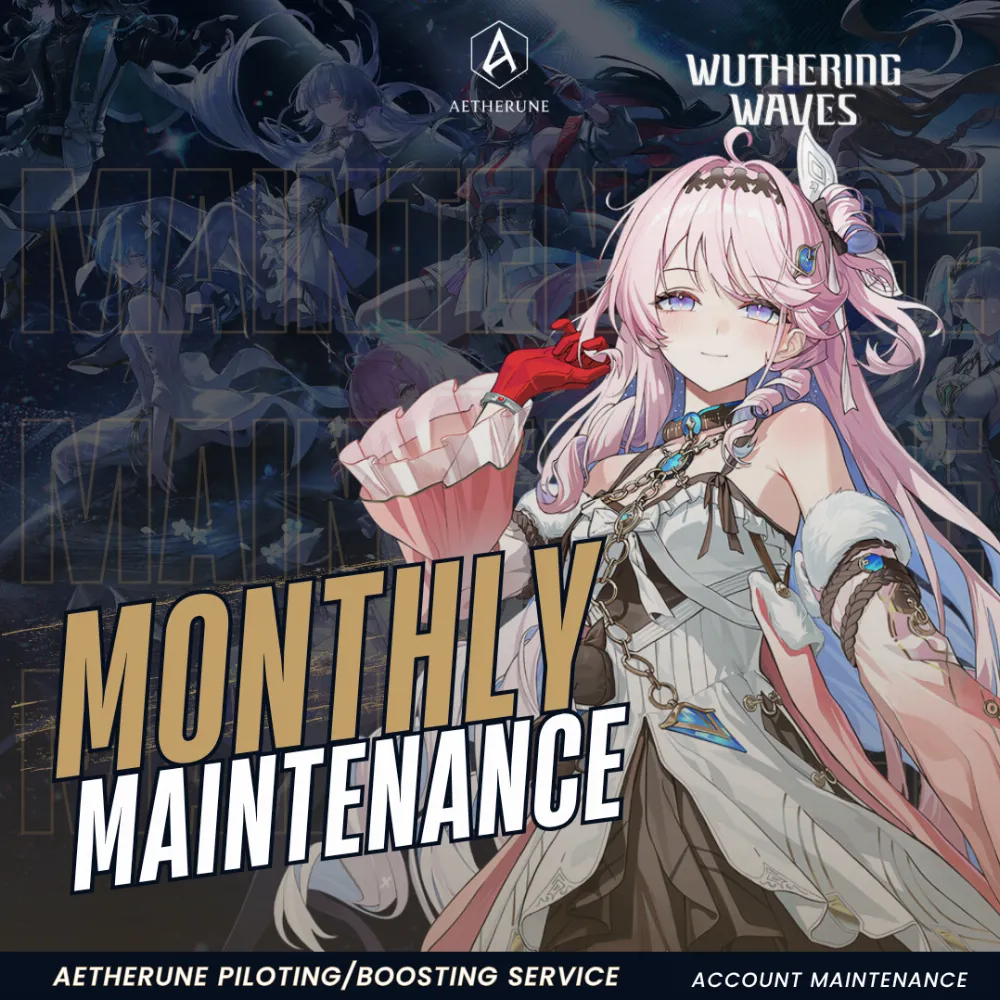 Wuthering Waves Monthly Maintenance | Complete Account Maintenance