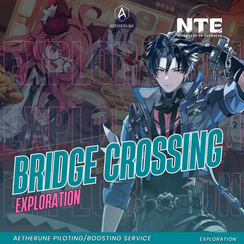 Neverness to Everness Bridge Crossing Exploration | 100% Exploration