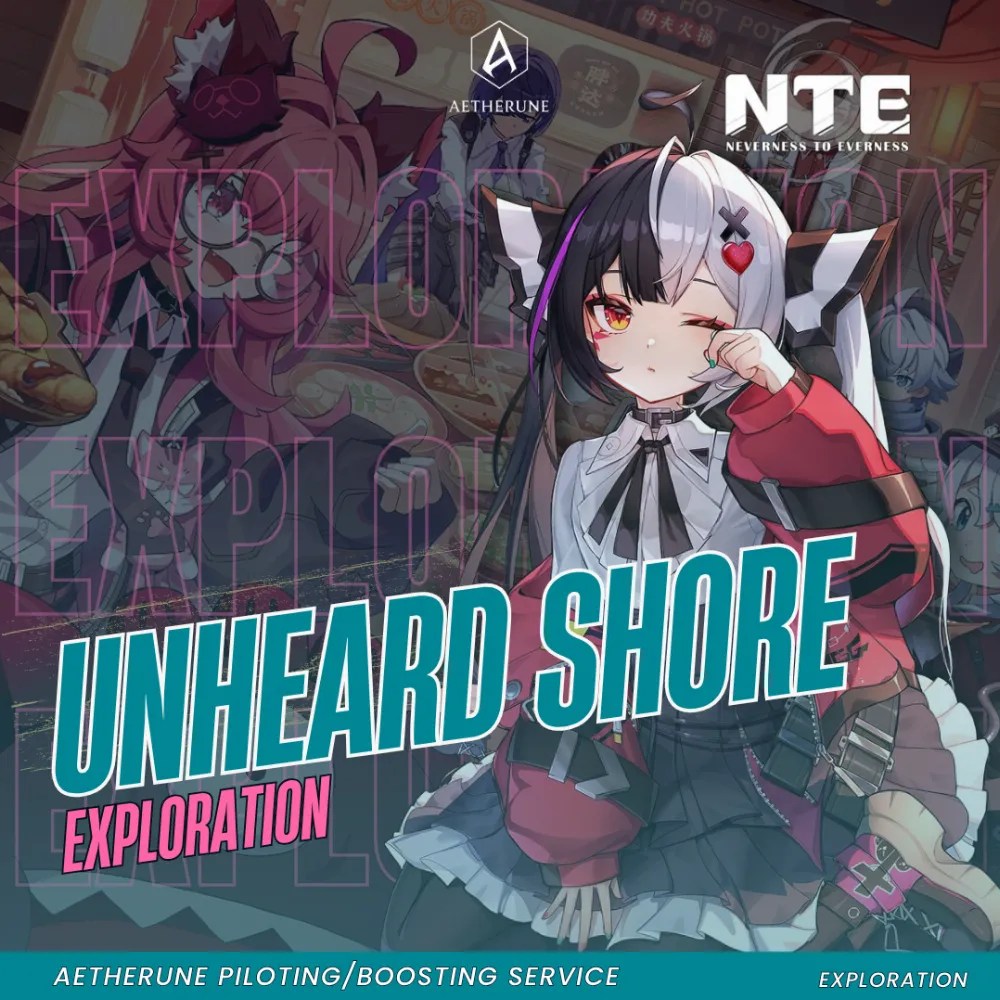 Neverness to Everness Unheard Shore Exploration | 100% Exploration