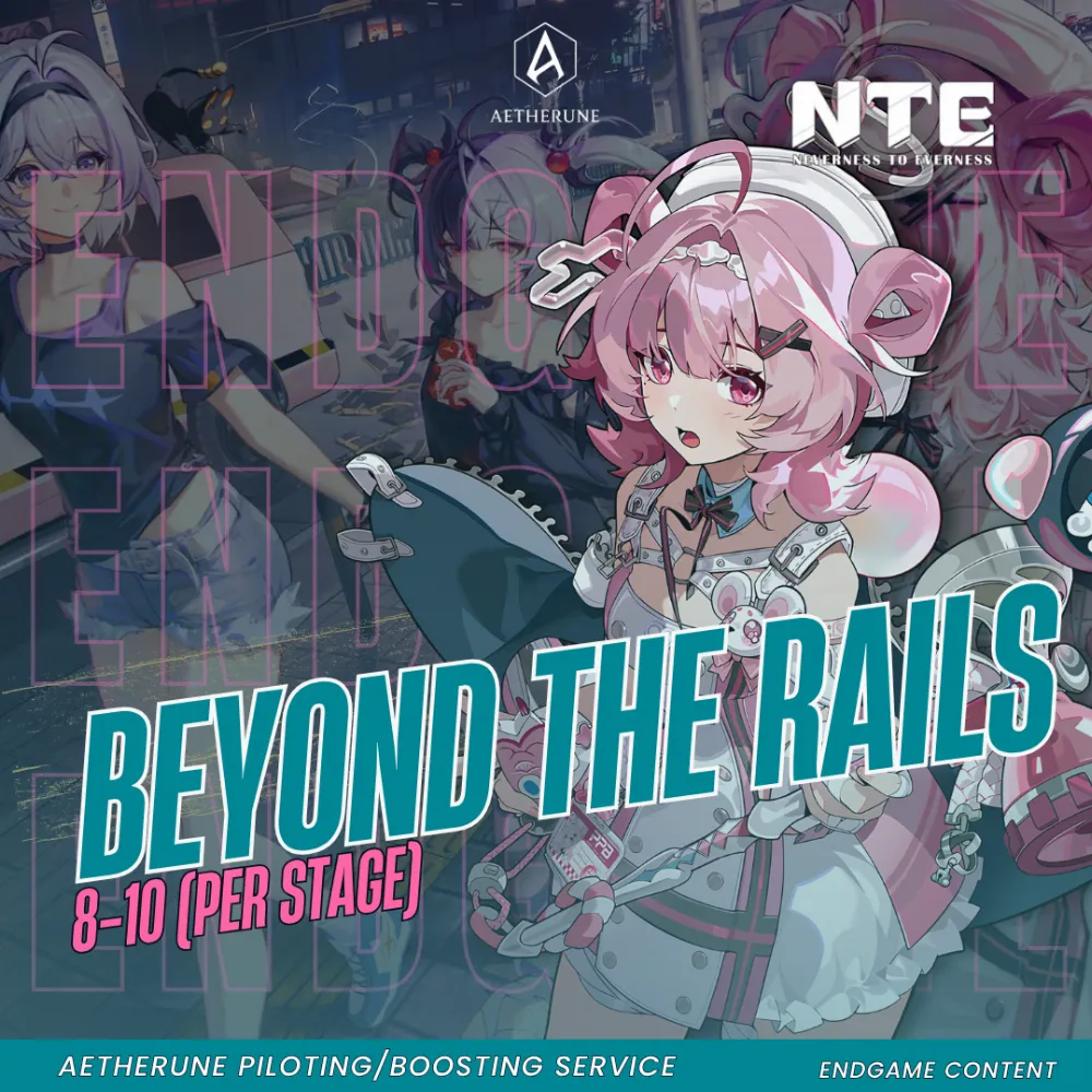 Neverness to Everness Beyond the Rails | Stage 8-10 Clear