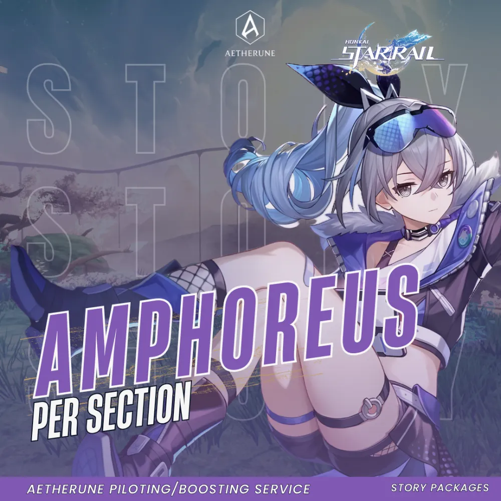 Honkai: Star Rail Amphoreus Story (Per Section)