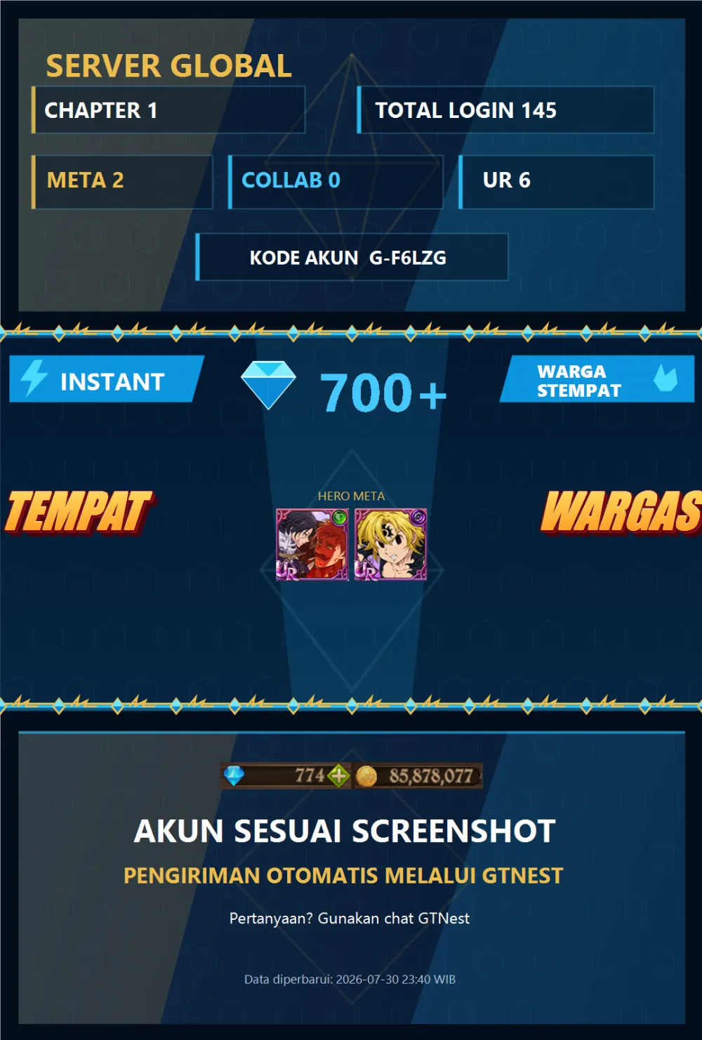 GLOBAL 700💎 | NEMESIS MELIODAS MENOR | G-F6LZG | AKUN GACHA STARTER TIMBUNAN 7DS