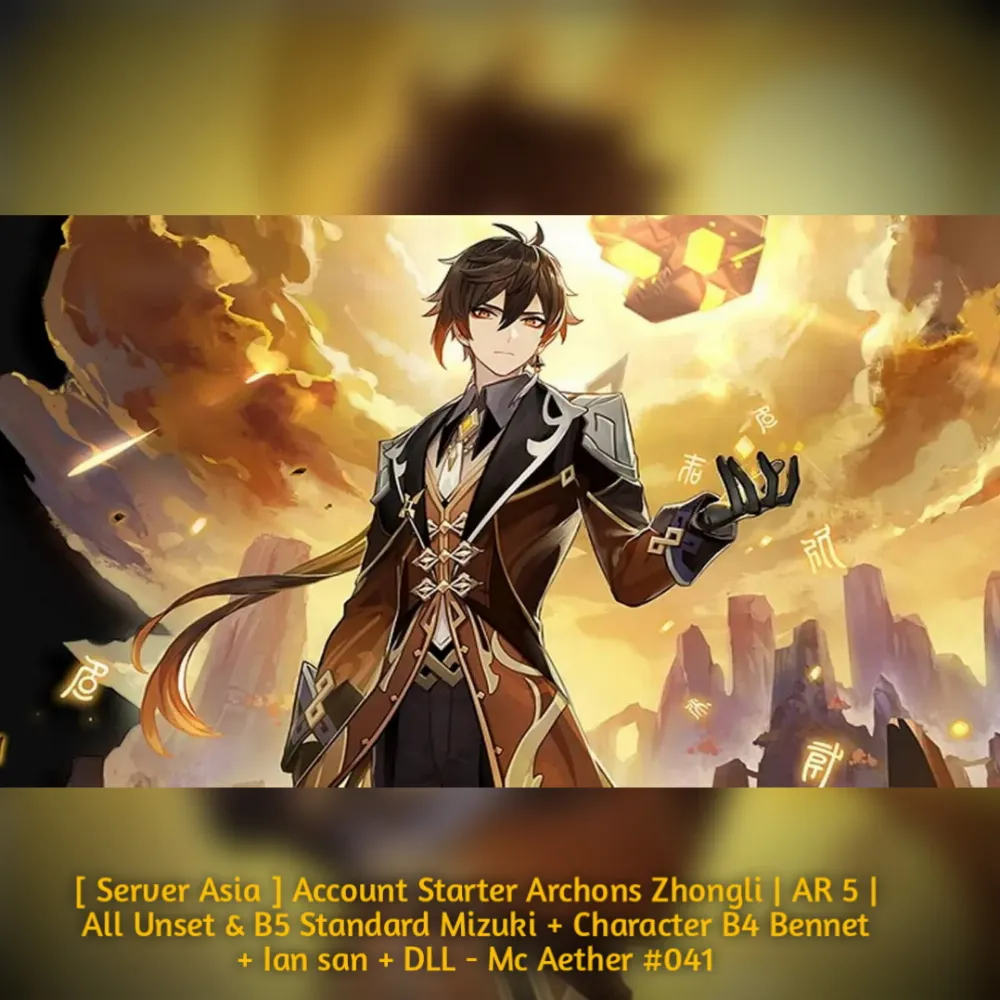 Starter Zhongli | AR 5 | Mc Aether #041 [ Asia ]
