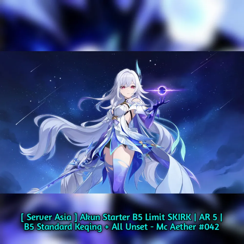 Account Starter SKIRK + Keqing | AR 5 | Mc Aether #042 [ Asia Server ]